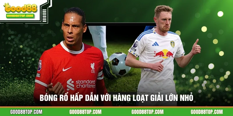 Bóng rổ hấp dẫn với hàng loạt giải lớn nhỏ