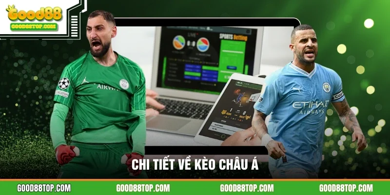 Chi tiết về kèo châu Á