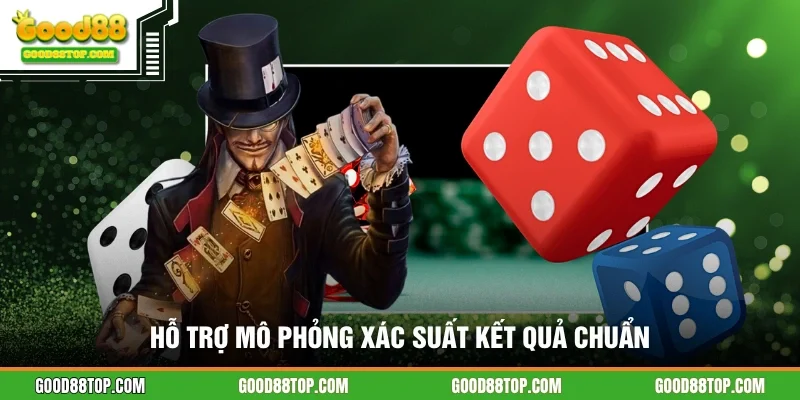 Hỗ trợ mô phỏng xác suất kết quả chuẩn