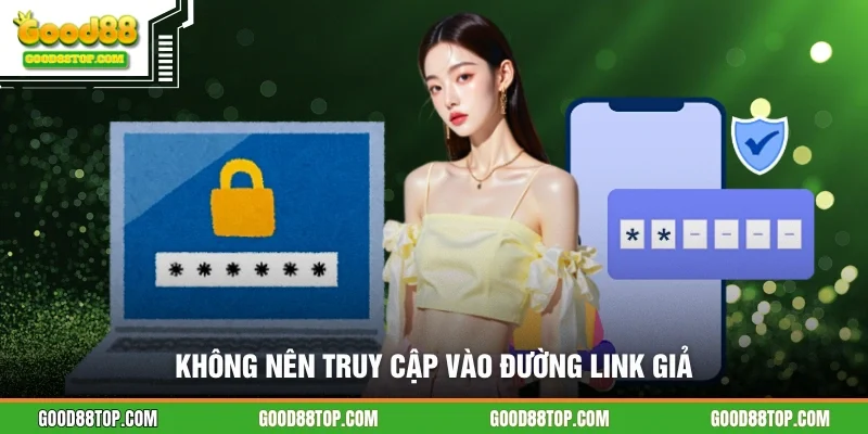 Không nên truy cập vào đường link giả