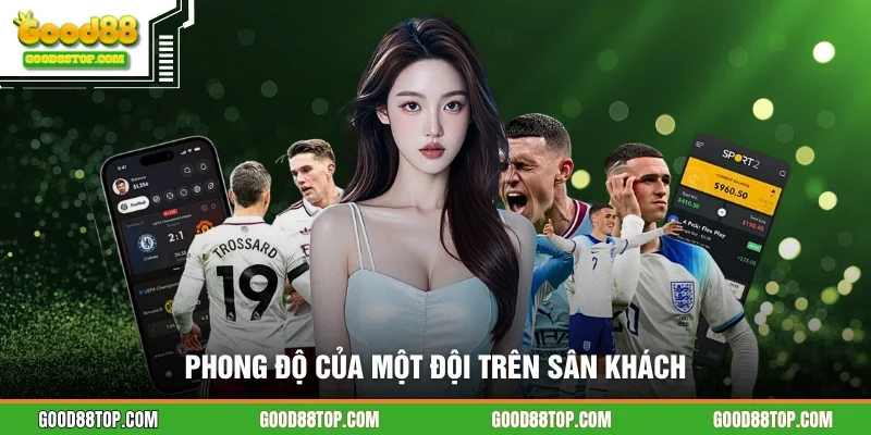 Phong độ của một đội trên sân khách